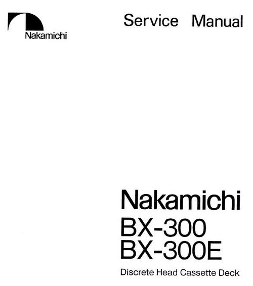 Product picture Nakamichi BX-300 , BX-300E Original Service Manual 
