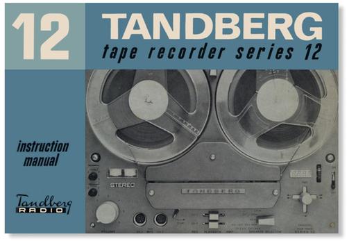 Product picture Tandberg Model-12 reel to reel , Owner Manual , User Guide
