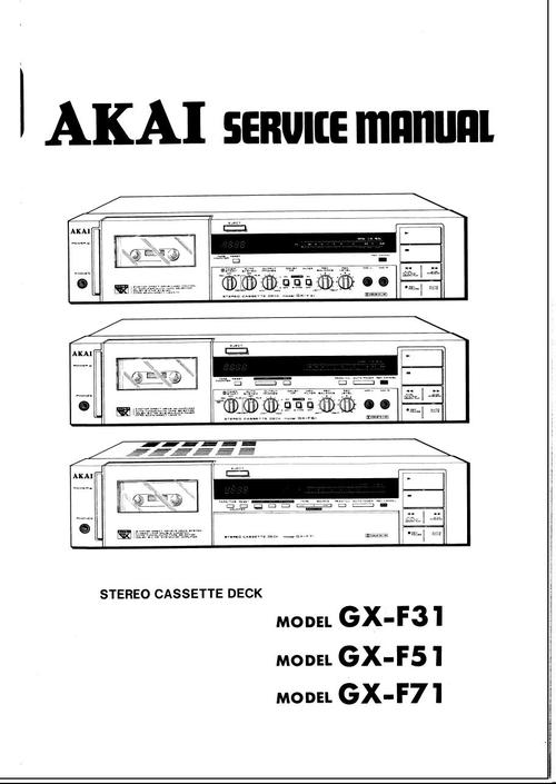 Product picture Akai GX-F-31 GX-F-51 GXF-71   cassette deck , Service Manual