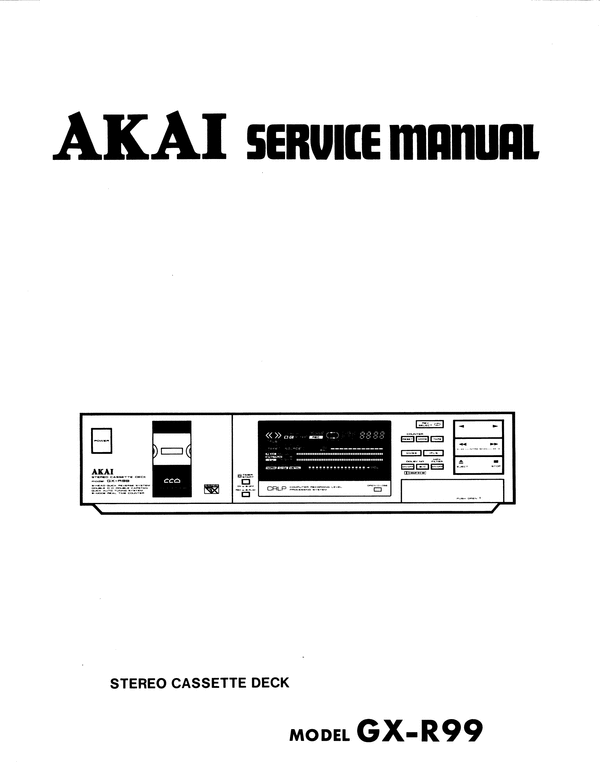 Product picture Akai GX-R99 cassette deck , Service Repair Manual