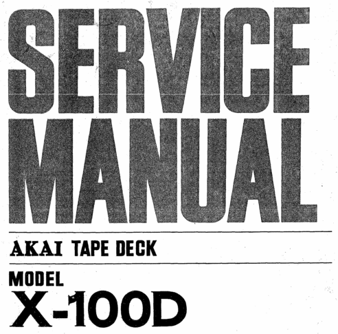 Product picture Akai X-100D  reel tape recorder Service Manual