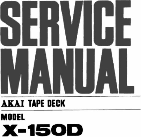 Product picture Akai X-150D  reel tape recorder Service Manual